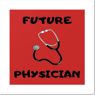 FUTURE PHYSICIAN Posters and Art